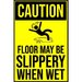 caution floor may be slippery when sign